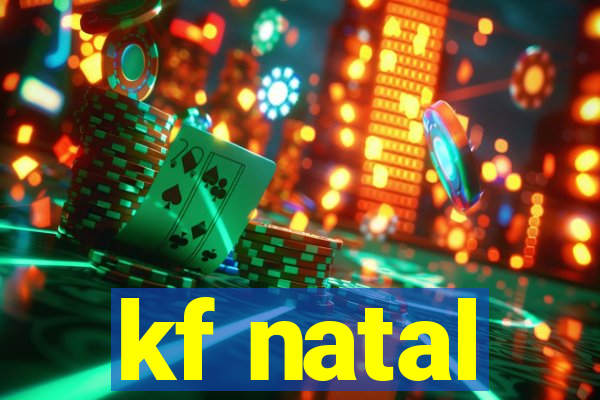 kf natal